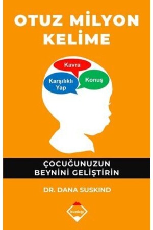 30 Milyon Kelime Çocuğunuzun Beynini Geliştirin Dr. Dana Suskind D14 - 3