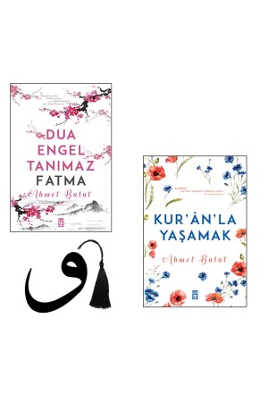 ahmet bulut - dua engel tanımaz fatma - kuranla yaşamak - yırtılmaz vav ayraç hediyeli 2 kitap - 3