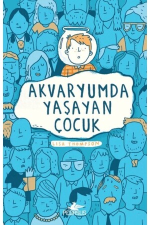 Akvaryumda Yaşayan Çocuk - Lisa Thompson - 2