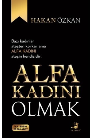 Alfa Kadını Olmak - 2