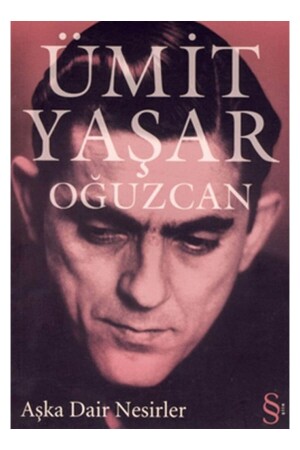 Aşka Dair Nesirler - Ümit Yaşar Oğuzcan - - 2