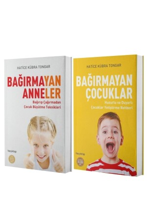 Bağırmayan Anneler - Bağırmayan Çocuklar - Hatice Kübra Tongar - 3