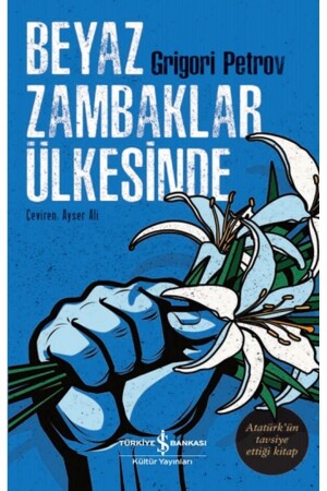 Beyaz Zambaklar Ülkesinde - 1