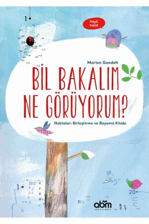 Bil Bakalım Ne Görüyorum? & Noktaları Birleştirme Ve Boyama Kitabı 9786052374993 - 3