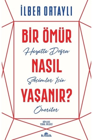 Bir Ömür Nasıl Yaşanır? - 2