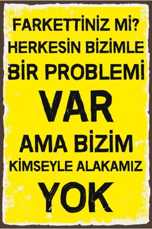 Bizim Kimseyle Alakamız Yok Yazılı Ahşap Duvar Posteri - 1