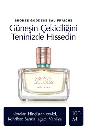 Bronze Goddess Eau Fraiche 100 ml Kadın Parfüm (HİNDİSTAN CEVİZİ- KEHRİBAR- SANDAL AĞACI- VANİLYA) - 1