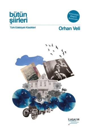 Bütün Şiirleri - Orhan Veli - Orhan Veli Kanık 9786057469090 - 3