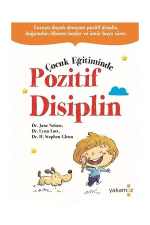 Çocuk Eğitiminde Pozitif Disiplin H. Stephen Glenn- Jane Elsen-lynn Lott - 3