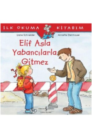 Elif Asla Yabancılarla Gitmez - 2