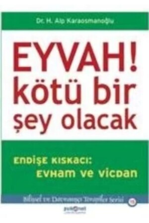 Eyvah! Kötü Bir Şey Olacak - 2