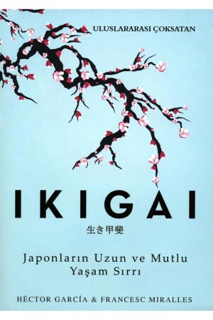 I?kigai - Japonların Uzun Ve Mutlu Yaşam Sırrı - 1