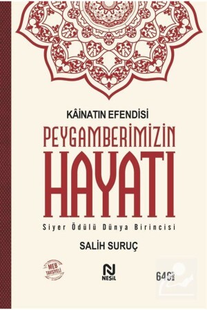 Kainatın Efendisi Peygamberimizin Hayatı - Salih Suruç - 2