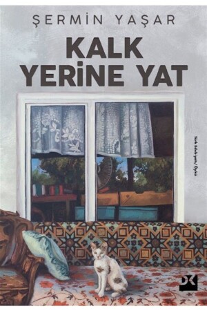 Kalk Yerine Yat - Şermin Yaşar 9786258036107 - 1