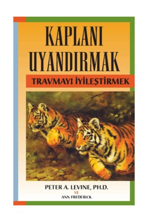 Kaplanı Uyandırmak & Travmayı Iyileştirmek - 2