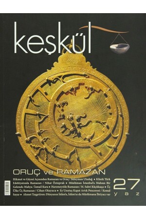 Keşkül Dergisi Sayı: 27 Oruç Ve Ramazan - Kolektif - - 1520401902707 - 2