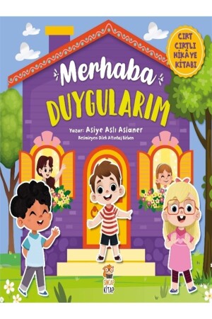 Merhaba Duygularım - Cırt Cırtlı Hikaye Kitabı - Asiye Aslı Aslaner 9786050639902 - 2