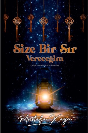 Mustafa Kaya - Size Bir Sır Vereceğim - Umre Gecesi Sır Rüya - 2