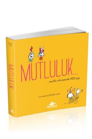 Mutluluk… Mutlu Olunacak 500 Şey - Lisa Swerling & Ralph Lazar 486806 - 1