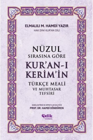 Nüzul Sırasına Göre Kur'an-ı Keri·m'i·n Türkçe Meali· Ve Muhtasar Tefsiri - 3