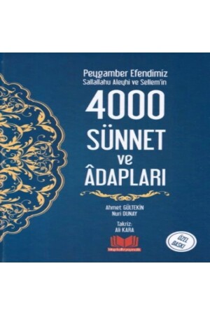 Peygamber Efendimiz (S.A.S.)'in 4000 Sünnet Ve Adabları (CİLTLİ) - 1