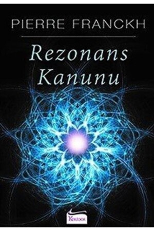 Rezonans Kanunu - Pierre Franckh - 2