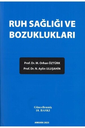 Ruh Sağlığı ve Bozuklukları - ( 18.Baskı ) - 2