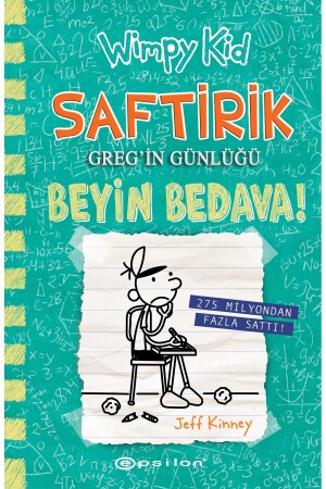 Saftirik 18 Beyin Bedava! Jeff Kinney - 3