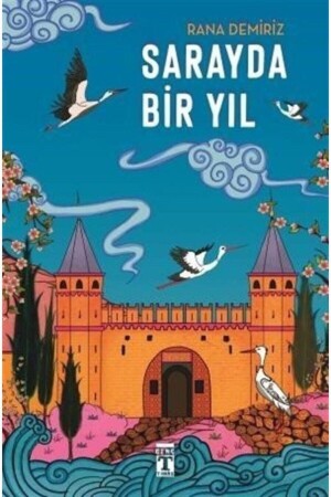 Sarayda Bir Yıl - Rana Demiriz - 2