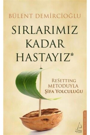 Sırlarımız Kadar Hastayız & Resetting Metoduyla Şifa Yolculuğu - 2