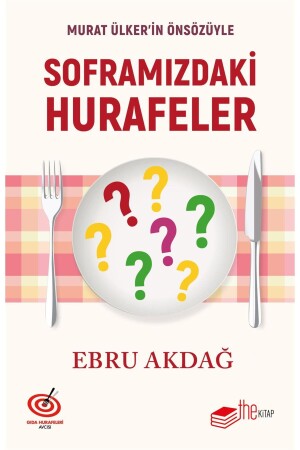 Soframızdaki Hurafeler - 2