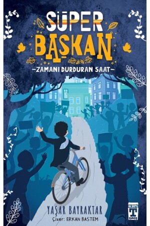 Süper Başkan Zamanı Durduran Saat - 2