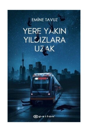 Yere Yakın Yıldızlara Uzak - 2