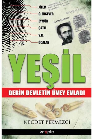 Yeşil - Derin Devletin Üvey Evladı - 9786054125593 - 2